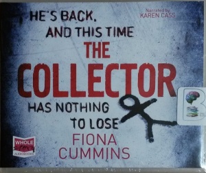 The Collector written by Fiona Cummins performed by Karen Cass on CD (Unabridged)